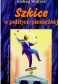 Szkice o polityce pieniężnej