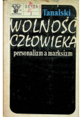 Wolność człowieka personalizm a marksizm