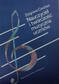 Nauczyciel i twórczość muzyczna uczniów