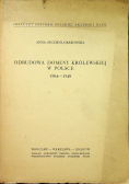 Odbudowa Domeny Królewskiej w Polsce 1504-1548