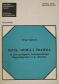 Język mowa i prawda w perspektywie fenomenologii lingwistycznej J L Austina