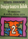 Dzieje teatru lalek od romantyzmu do wielkiej