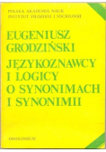 Językoznawcy i logicy o synonimach i synonimii