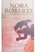 Nora Roberts - Bracia krwi