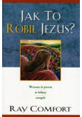 Jak to robił Jezus