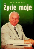 Życie moje Dedykacja autora