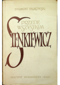 Przede wszystkim Sienkiewicz