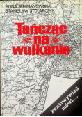 Tańczące na wulkanie