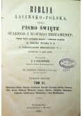 Biblia łacińsko polska czyli Pismo Święte Starego i Nowego Testamentu Tom III 1886