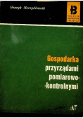 Gospodarka przyrządami pomiarowo kontrolnymi