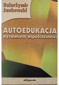 Autoedukacja wyzwaniem współczesności