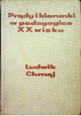 Prądy i kierunki w pedagogice XX wieku