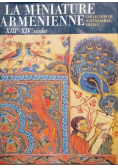 La miniature armenienne XIII  XIV siecles