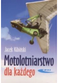 Motolotniarstwo dla każdego