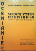 Szkolny system oceniania oparty na pomiarze dydaktycznym