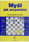 Szachy. Myśl jak arcymistrz