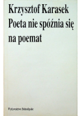 Poeta nie spóźnia się na poemat
