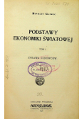 Podstawy ekonomiki światowej Tom 1 Sprawa surowców 1926 r.