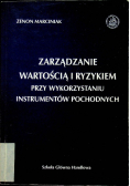 Zarządzanie wartością i ryzykiem przy