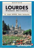 Lourdes śladami Bernadety