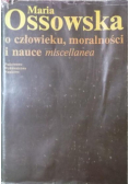 O człowieku moralności i nauce