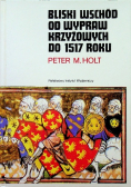 Bliski Wschód od wypraw krzyżowych do 1517