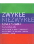 Zwykłe niezwykłe fascynujące kolekcje w zbiorach Państwowego Muzeum Etnograficznego w Warszawie