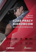 Czas pracy kierowców. Poradnik praktyczny