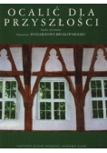 Ocalić dla przyszłości