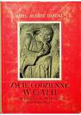 Życie Codzienne w Galii