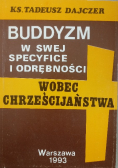 Buddyzm w swej specyfice i odrębności wobec