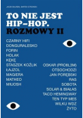 To nie jest hip - hop Rozmowy II