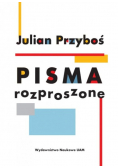Przyboś Pisma rozproszone