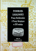 Panorama lojalności Prusy Królewskie i Prusy Książęce w XVI wieku