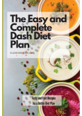 The Easy and Complete Dash Diet Plan