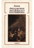 Świadkowie Bożego Miłosierdzia część 2