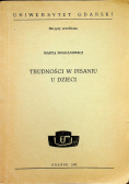 Trudności w pisaniu u dzieci