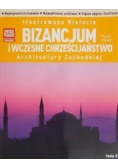 Ilustrowana historia Bizancjum i wczesne