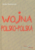 Wojna polsko polska Dziennik 1980-1983 dedykacja autora