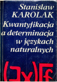Kwantyfikacja a determinacja w językach naturalnych