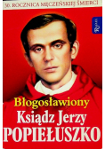 Błogosławiony Ksiądz Jerzy Popiełuszko
