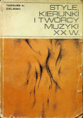 Style kierunki i twórcy muzyki XX w