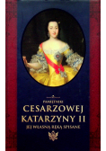 Pamiętniki cesarzowej Katarzyny II jej własną ręką spisane