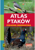 Atlas ptaków Poradnik obserwatora