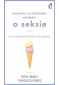 Wszystko co chciałabyś wiedzieć o seksie