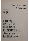 Zarys dziejów diecezji przemyskiej obrządku łacińskiego