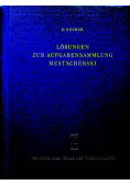 Losungen zur Aufgabensammlung Mestscherski