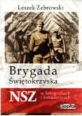 Brygada Świętokrzyska NSZ w fotografiach i dokumentach
