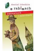 O rabinach oszustach i żebrakach