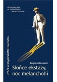 Słońce ekstazy noc melancholii